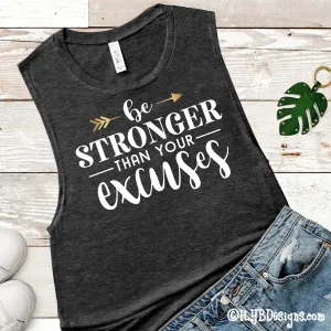 Be Stronger Than Your Excuses Workout Tank | Women's Motivational Workout Tanks